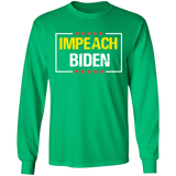 IMPEACH BIDEN Long Sleeve T-Shirt [SE]