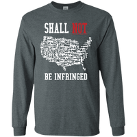 Shall Not Be Infringed Long Sleeve T-Shirt