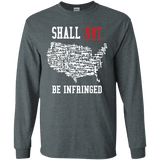 Shall Not Be Infringed Long Sleeve T-Shirt