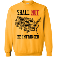 Shall Not Be infringed Alternate Sweatshirt