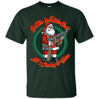 Better Watch Out! (Christmas/Gun Rights) T-Shirt